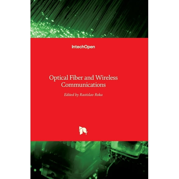 Optical Fiber and Wireless Communications (Hardcover)