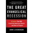 thumbnail image 2 of The Great Evangelical Recession: 6 Factors That Will Crash the American Church... and How to Prepare, (Paperback), 2 of 2