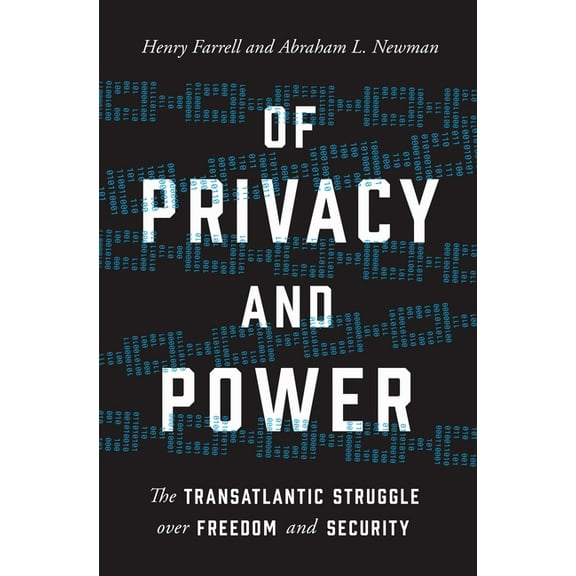 Of Privacy and Power: The Transatlantic Struggle Over Freedom and Security, (Paperback)