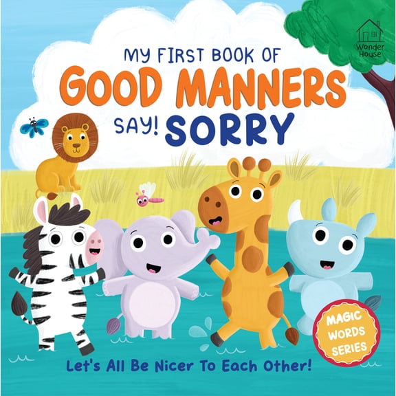 My First Book of Good Manners - Say! Sorry, (Board Book)