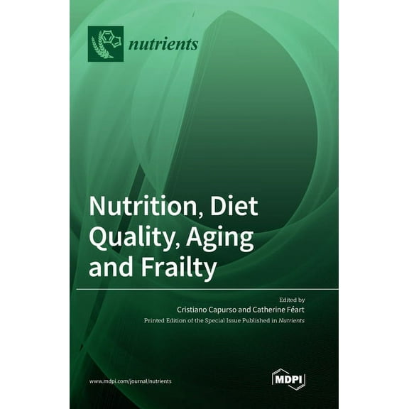 Nutrition, Diet Quality, Aging and Frailty, (Hardcover)