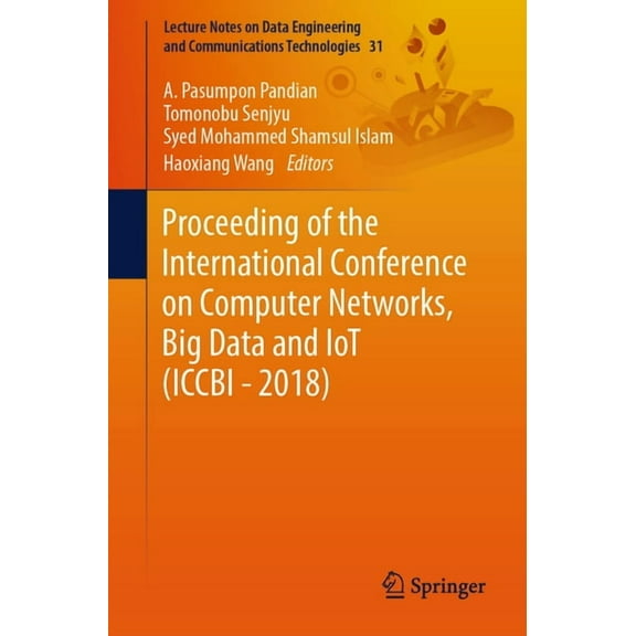 Lecture Notes on Data Engineering and Co Proceeding of the International Conference on Computer Networks, Big Data and Iot (Iccbi - 2018), Book 31, (Paperback)