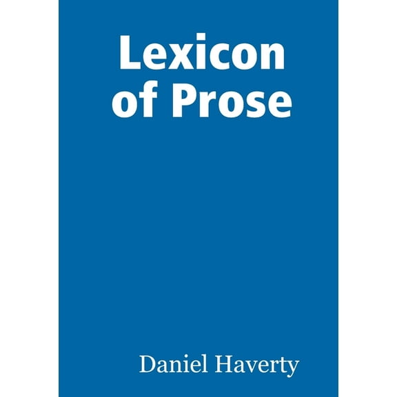 Lexicon of Prose, (Paperback)