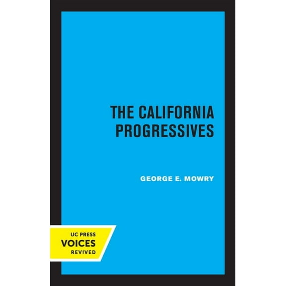 The California Progressives, (Paperback)