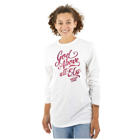 God Above All Else Religious Women's Long Sleeve T Shirt Brisco Brands S