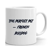 The Perfect Pet - French Bulldog Slasher Style Ceramic Dishwasher And Microwave Safe Mug By Undefined Gifts