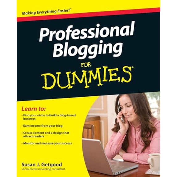 Pre-Owned Professional Blogging for Dummies (Paperback) by Susan J Getgood
