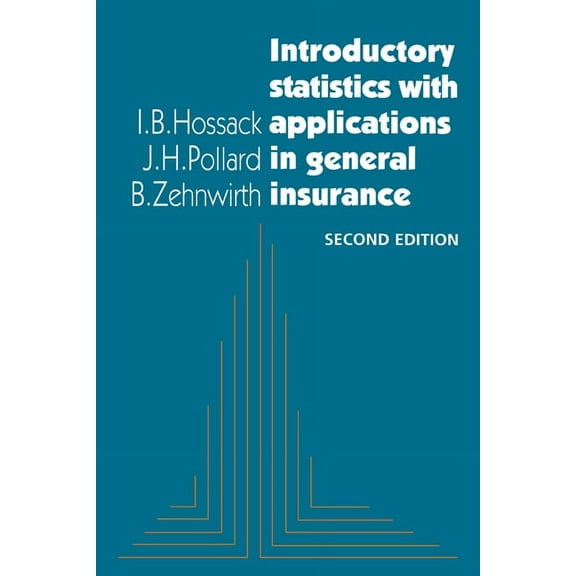 Introductory Statistics with Applications in General Insurance, (Paperback)