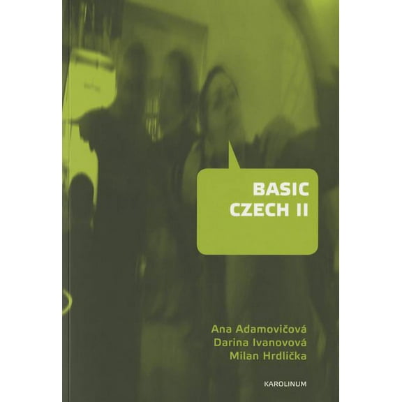 Basic Czech II : Third Revised and Updated Edition (Paperback)