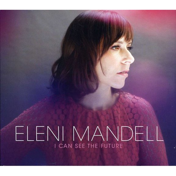 Eleni Mandell - I Can See the Future - Alternative - CD