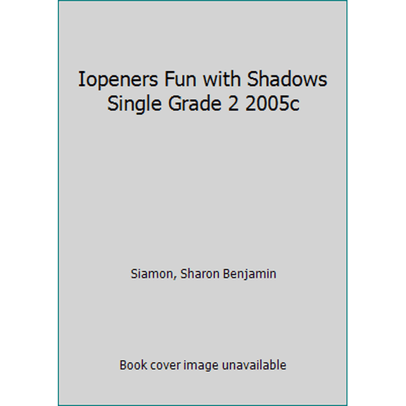 Pre-Owned Iopeners Fun with Shadows Single Grade 2 2005c (Paperback) 0765251841 9780765251848