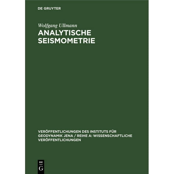 VerÃ¶ffentlichungen Des Instituts FÃ¼r Geo Analytische Seismometrie, Book 16, (Hardcover)