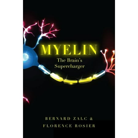 UPC: 9780190686093 | Myelin: The Brain s Supercharger (Hardcover)