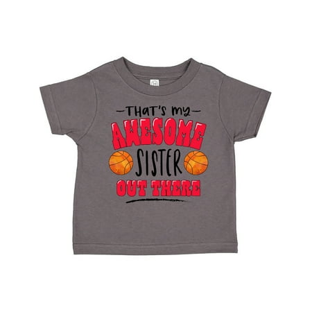 

Inktastic That s My Awesome Sister Out There with Basketballs Gift Toddler Boy or Toddler Girl T-Shirt