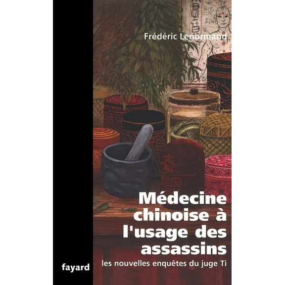 MÃ©decine chinoise Ã  l'usage des assassins, (Paperback)