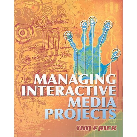 Pre-Owned Managing Interactive Media Projects (Graphic Design/Interactive Media) (Paperback) 1418050016 9781418050016