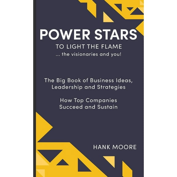 Power Stars to Light the Flame: The Visionaries and You, (Paperback)