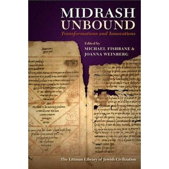 Littman Library of Jewish Civilization Midrash Unbound: Transformations and Innovations, (Hardcover)