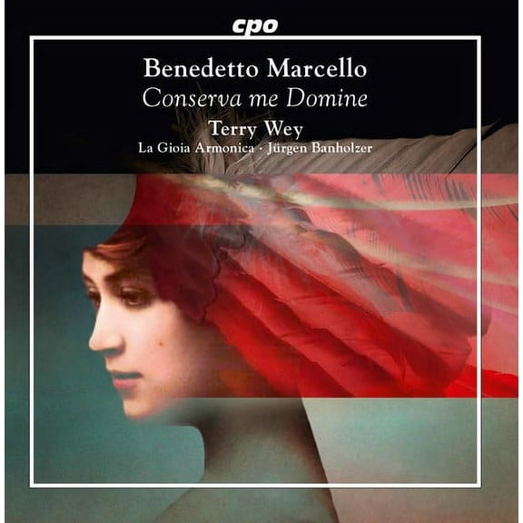 Benedetto Marcello: Conserva Me Domine