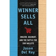 Pre-Owned Winner Sells All: Amazon, Walmart, and the Battle for Our Wallets Hardcover