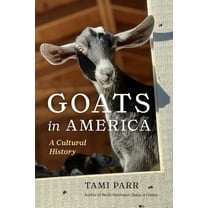 Goats in America: A Cultural History, (Paperback)
