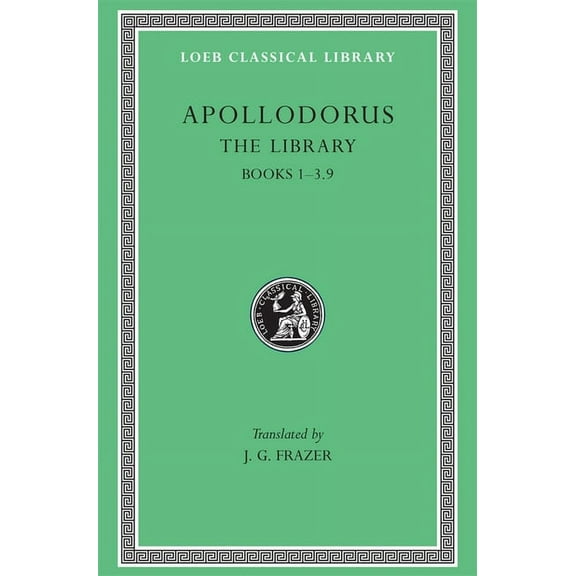 Loeb Classical Library: The Library, Volume I (Hardcover)