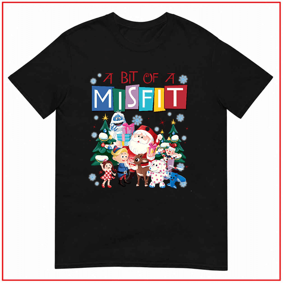 A Bit Of A Misfit Christmas Funny Holiday Cheerful Unisex T Shirt V15016 Size S- 5XL