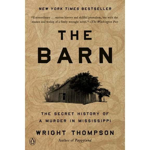 The Barn: The Secret History of a Murder in Mississippi (Paperback)