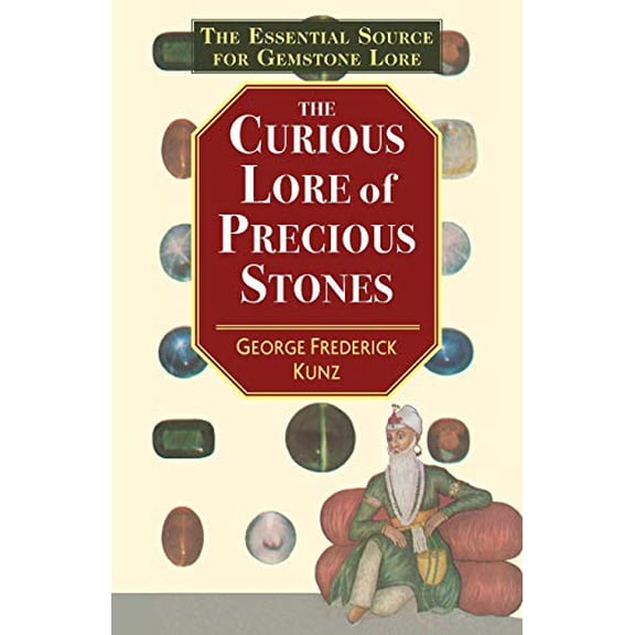 The Curious Lore of Precious Stones (Paperback)