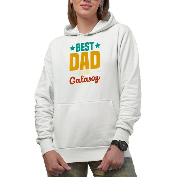 Best Dad in the Galaxy, Father's Day or Birthday, White Hooded Sweatshirt or Hoodie, Small