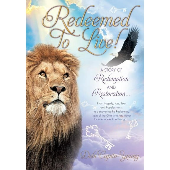 Redeemed To Live!, (Hardcover)