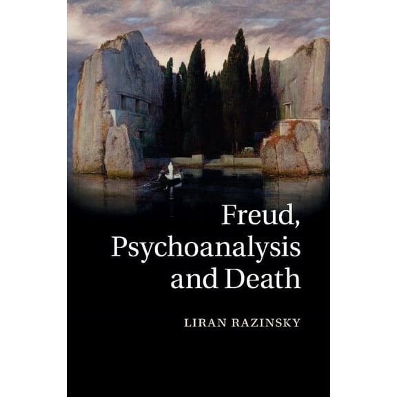 Freud, Psychoanalysis and Death, (Paperback)