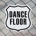 thumbnail image 5 of Dance Floor 12 inch X 12 inch Shield-Shaped Rust-Free Aluminum Metal Sign Weather Resistant Made in the USA, 5 of 6