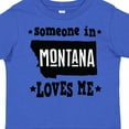 thumbnail image 4 of Inktastic Montana Someone Loves Me Boys or Girls Toddler T-Shirt, 4 of 5