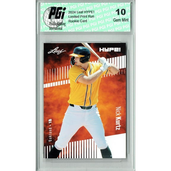 Nick Kurtz 2024 Leaf Hype #149 Only 5000 Made A's Rookie Card PGI 10