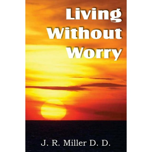 Living Without Worry (Paperback)