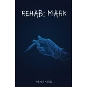 Rehab: Mark (Paperback)