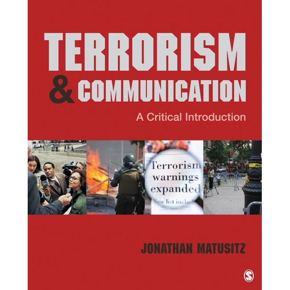 Terrorism & Communication: A Critical Introduction, (Paperback)