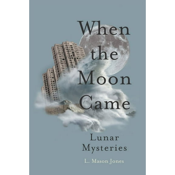 When The Moon Came, (Paperback)