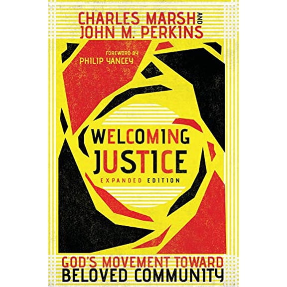 Pre-Owned Welcoming Justice: God's Movement Toward Beloved Community (Paperback) 0830834796 9780830834792