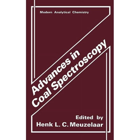 Modern Analytical Chemistry Advances in Coal Spectroscopy, (Hardcover)