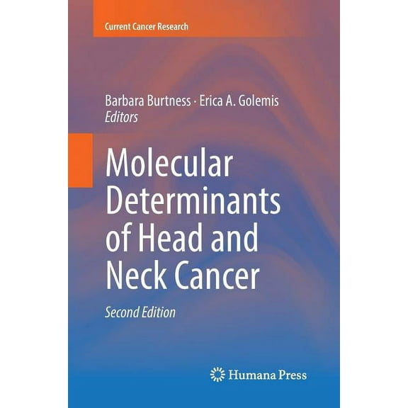 Current Cancer Research Molecular Determinants of Head and Neck Cancer, (Paperback)