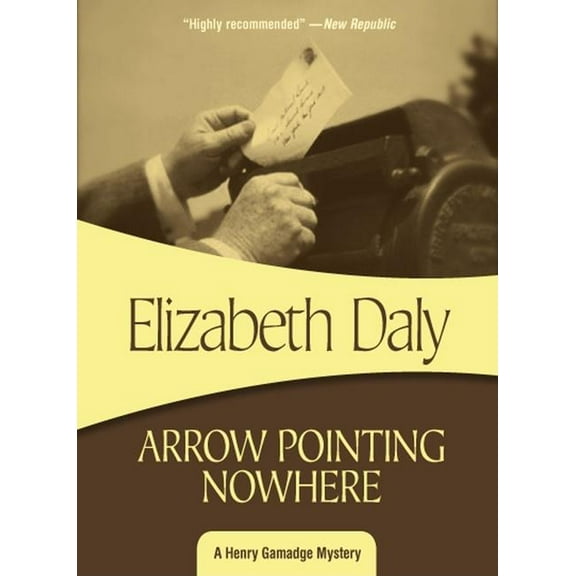 Henry Gamadge: Arrow Pointing Nowhere (Paperback)