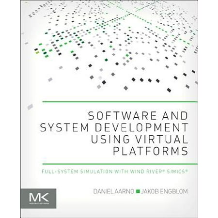 Software and System Development using Virtual Platforms -