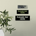 thumbnail image 4 of Basic Please Pay Here Sign (Brushed Silver) - Small, 4 of 5
