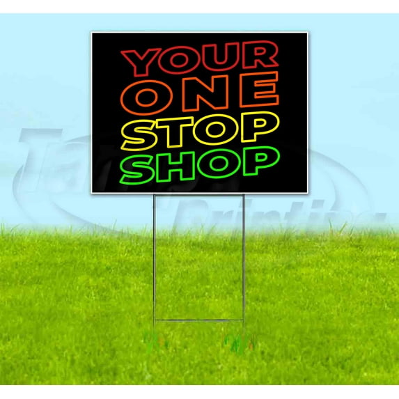 Your One Stop Shop (18" x 24") Yard Sign, Includes Metal Step Stake