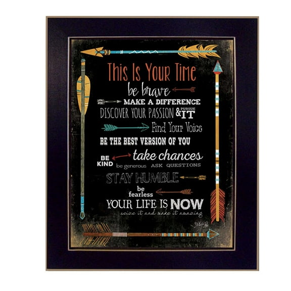 "This is Your Time" By Marla Rae, Printed Wall Art, Ready To Hang, Black Frame
