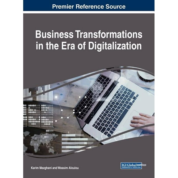 Business Transformations in the Era of Digitalization (Hardcover)