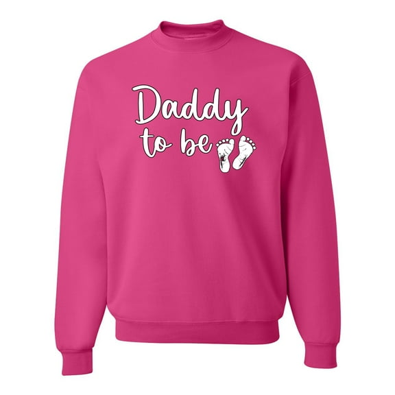 Wild Bobby, Daddy to Be Pregnancy Reveal Gift Parents to Be, Pop Culture, Unisex Crewneck Graphic Sweatshirt, Fuschia, X-Large