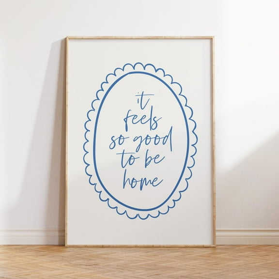 MSFCON It Feels So Good to Be Home Print, Living Room Wall Decor, Cozy Family Quote Wall Art, Entryway Typography Poster, New Home Gift